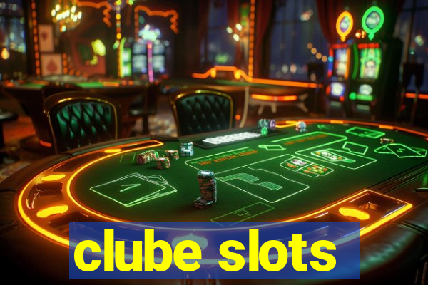 clube slots